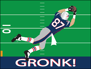 Gronk!